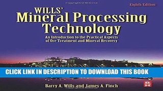 [READ] Ebook Wills  Mineral Processing Technology, Eighth Edition: An Introduction to the