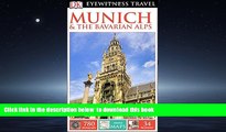 Read books  DK Eyewitness Travel Guide: Munich   the Bavarian Alps BOOOK ONLINE