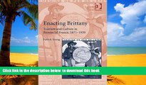 liberty books  Enacting Brittany: Tourism and Culture in Provincial France, 1871-1939 BOOOK ONLINE