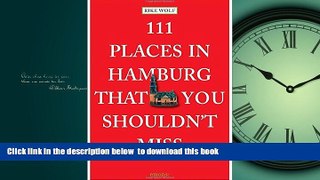 liberty books  111 Places in Hamburg That You Shouldn t Miss [DOWNLOAD] ONLINE