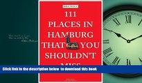 liberty books  111 Places in Hamburg That You Shouldn t Miss [DOWNLOAD] ONLINE