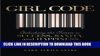 Best Seller Girl Code: Unlocking the Secrets to Success, Sanity, and Happiness for the Female