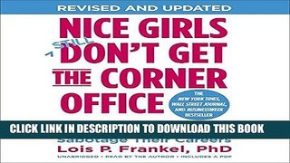 Best Seller Nice Girls Don t Get the Corner Office: Unconscious Mistakes Women Make That Sabotage