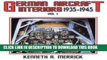 [PDF] Download German Aircraft Interiors Vol 1, 1935-1945 Full Ebook