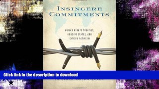 READ  Insincere Commitments: Human Rights Treaties, Abusive States, and Citizen Activism  GET PDF