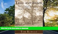 READ BOOK  Trial and Error:: The Case of John Brownfield and Race Relations in Georgetown, South