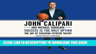 Ebook Success Is the Only Option: The Art of Coaching Extreme Talent Free Read