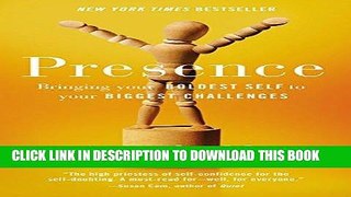 Best Seller Presence: Bringing Your Boldest Self to Your Biggest Challenges Free Read