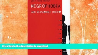 READ  Negrophobia and Reasonable Racism: The Hidden Costs of Being Black in America (Critical