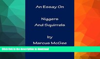 GET PDF  An Essay On Niggers And Squirrels  PDF ONLINE