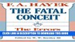 [PDF] The Fatal Conceit: The Errors of Socialism (The Collected Works of F. A. Hayek) Full Online