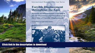 READ BOOK  Forcible Displacement Throughout the Ages: Towards an International Convention for the