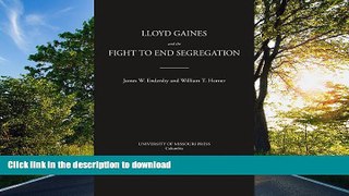READ  Lloyd Gaines and the Fight to End Segregation (Studies in Constitutional Democracy) FULL