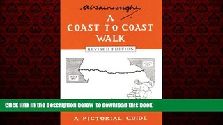 GET PDFbook  A Coast to Coast Walk (Wainwright Pictorial Guides) BOOK ONLINE