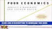 [PDF] Poor Economics: A Radical Rethinking of the Way to Fight Global Poverty Popular Collection