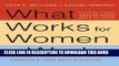 Best Seller What Works for Women at Work: Four Patterns Working Women Need to Know Free Read