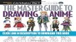 Ebook The Master Guide to Drawing Anime: How to Draw Original Characters from Simple Templates