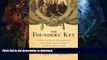FAVORITE BOOK  The Founders  Key: The Divine and Natural Connection Between the Declaration and