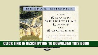 Ebook The Seven Spiritual Laws of Success: A Practical Guide to the Fulfillment of Your Dreams