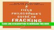 [READ] Ebook A Field Philosopher s Guide to Fracking: How One Texas Town Stood Up to Big Oil and