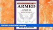 READ BOOK  That Every Man Be Armed: The Evolution of a Constitutional Right, Revised and Updated