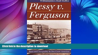 READ  Plessy v. Ferguson: Race and Inequality in Jim Crow America (Landmark Law Cases and
