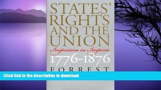 READ  States  Rights and the Union: Imperium in Imperio, 1776-1876 (American Political Thought