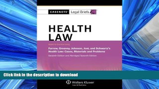 FAVORITE BOOK  Casenote Legal Briefs: Health Law, Keyed to Furrow, Greaney, Johnson, Jost, and