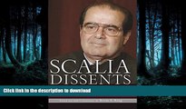 FAVORITE BOOK  Scalia Dissents: Writings of the Supreme Court s Wittiest, Most Outspoken Justice