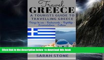 Read book  Travel Greece: A Tourist s Guide on Travelling to Greece; Find the Best Places to See,