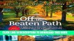 [PDF] Off the Beaten Path: A Travel Guide to More Than 1000 Scenic and Interesting Places Still