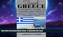 Best book  Travel Greece: A Tourist s Guide on Travelling to Greece; Find the Best Places to See,
