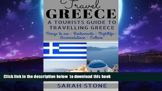 Best book  Travel Greece: A Tourist s Guide on Travelling to Greece; Find the Best Places to See,
