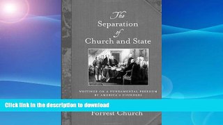 READ BOOK  The Separation of Church and State: Writings on a Fundamental Freedom by America s