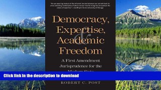 FAVORITE BOOK  Democracy, Expertise, and Academic Freedom: A First Amendment Jurisprudence for