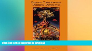 READ  Defying Corporations, Defining Democracy: A Book of History   Strategies FULL ONLINE