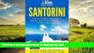 Read book  Santorini: The Ultimate Santorini Travel Guide By A Traveler For A Traveler: The Best