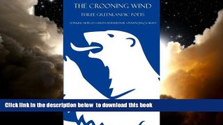 Read book  The Crooning Wind: Three Greenlandic Poets BOOK ONLINE