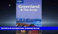 Best books  Greenland   The Arctic (Lonely Planet Travel Guides) BOOOK ONLINE