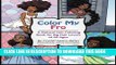 [PDF] Color My Fro: A Natural Hair Coloring Book for Big Hair Lovers of All Ages Full Colection
