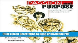 Read Passion and Purpose: How to Identify and Leverage the Powerful Patterns That Shape Your