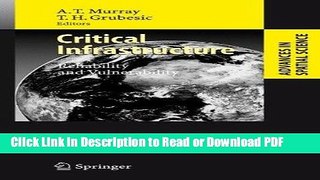 PDF Critical Infrastructure: Reliability and Vulnerability (Advances in Spatial Science) Free Books