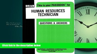 PDF [DOWNLOAD] Human Resources Technician(Passbooks) (Career Examination Passbooks) BOOK ONLINE