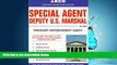 READ book Special Agent Deputy U.S. Marshal: Treasury Enforcement Agent (Special Agent, Us Deputy