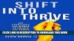 Ebook Shift Into Thrive: Six Strategies for Women to Unlock the Power of Resiliency Free Read