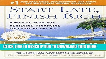 Ebook Start Late, Finish Rich: A No-Fail Plan for Achieving Financial Freedom at Any Age (Finish