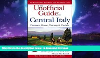 Best books  The Unofficial Guide to Central Italy: Florence, Rome, Tuscany, and Umbria (Unofficial