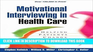 Best Seller Motivational Interviewing in Health Care: Helping Patients Change Behavior