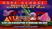 [PDF] Murder on a Girls  Night Out: A Southern Sisters Mystery Full Colection