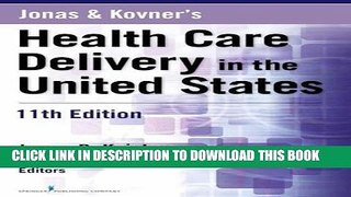 Ebook Jonas and Kovner s Health Care Delivery in the United States, 11th Edition Free Read